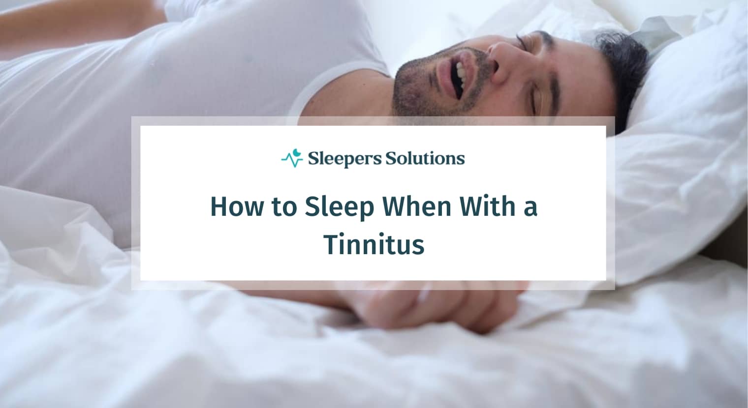 How to Sleep With Tinnitus In 3 Easy Steps