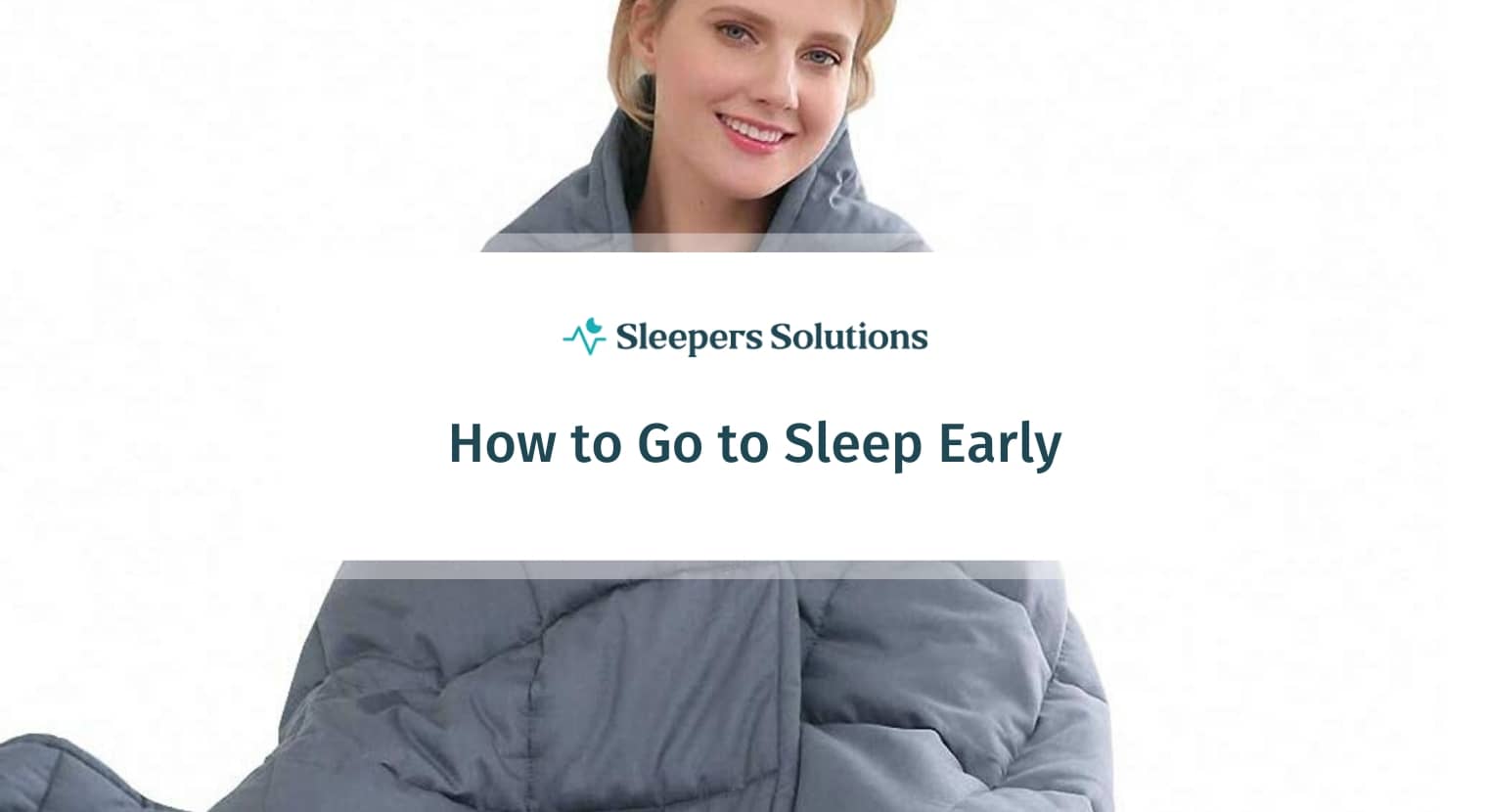 How to Go to Sleep Early