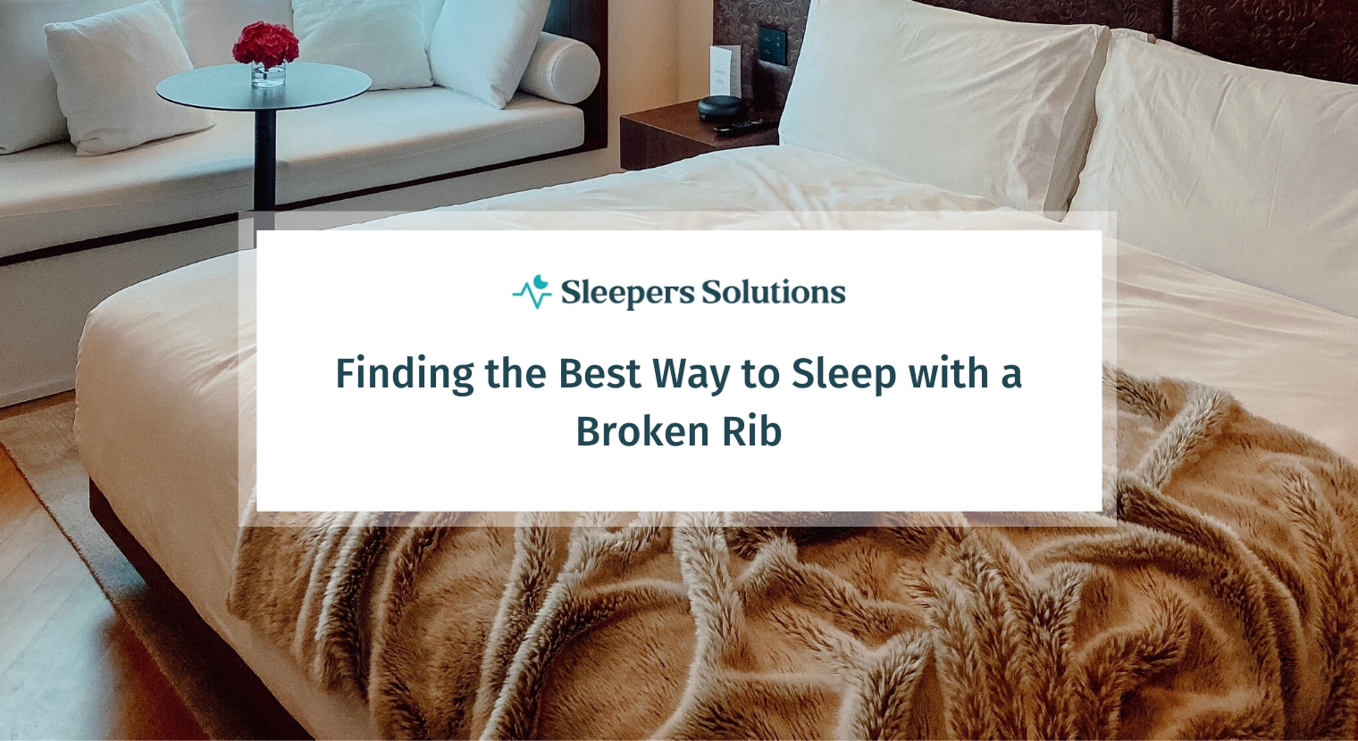 Finding the Best Way to Sleep With a Broken Rib